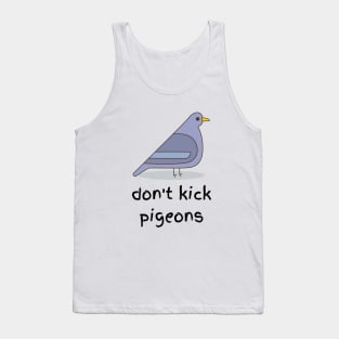 Don't Kick Pigeons Tank Top